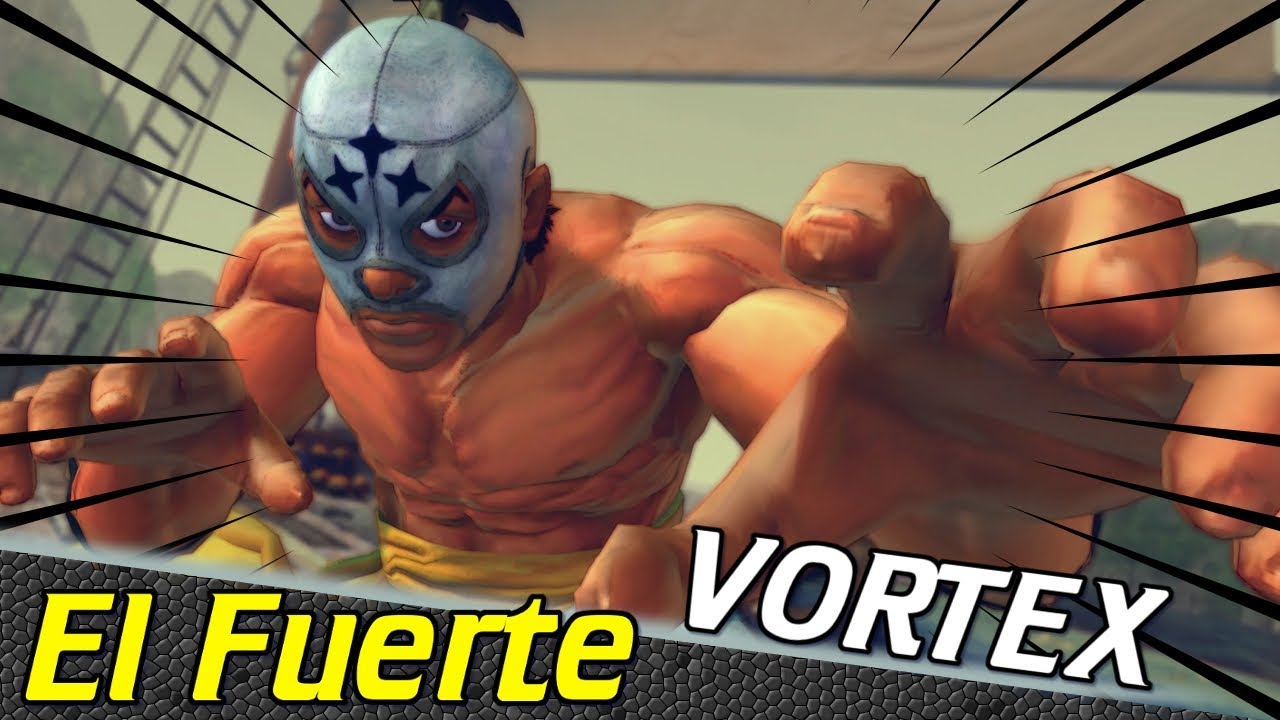 USF4 ▶ El Fuerte Vortex【Ultra Street Fighter IV】