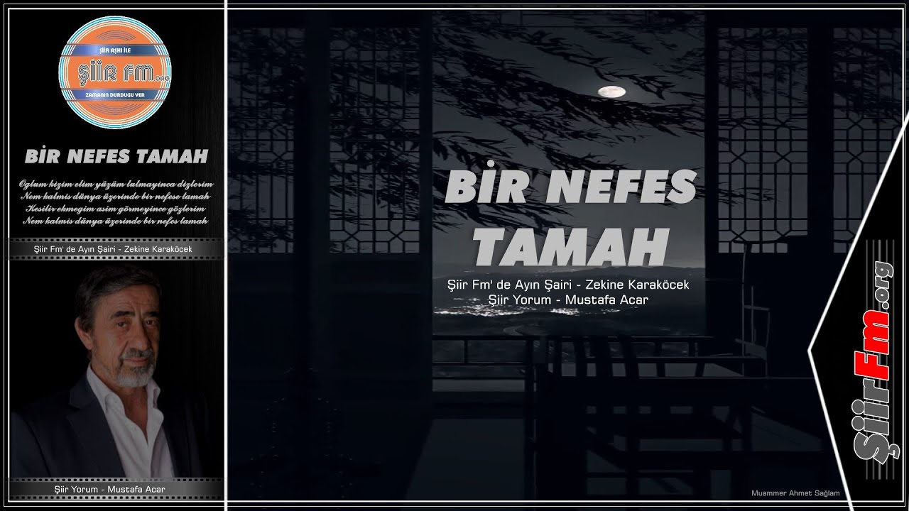 Bir Nefes Tamah | Yorum - Mustafa Acar | Şiir Fm' de Ayın Şairi - Zekine Karaköcek