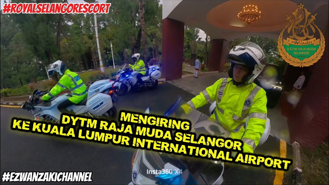 #84 DYTM RAJA MUDA SELANGOR KE KUALA LUMPUR INTERNATIONAL AIRPORT 