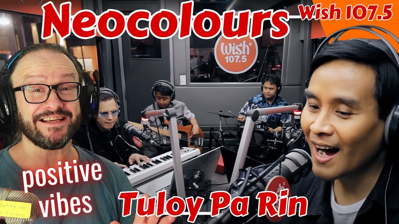 very uplifting!!! NEOCOLOURS - TULOY PA RIN Wish 107.5 Bus reaction