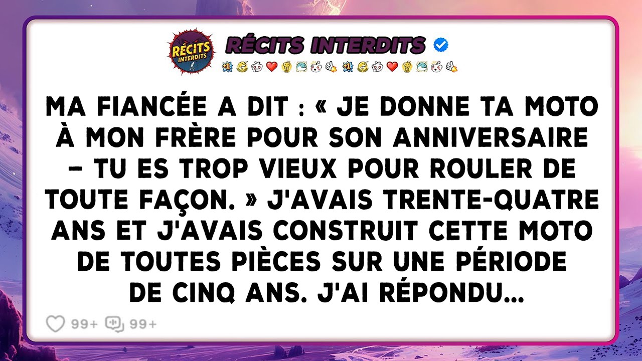 Ma Fiancée A Dit : « Je Donne Ta Moto À Mon Frère Pour Son Anniversaire, Tu Es Trop Vieux Pour...