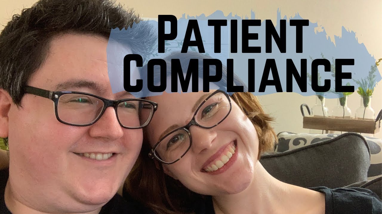 PATIENT COMPLIANCE - CAN IT BE DONE? | Nursing