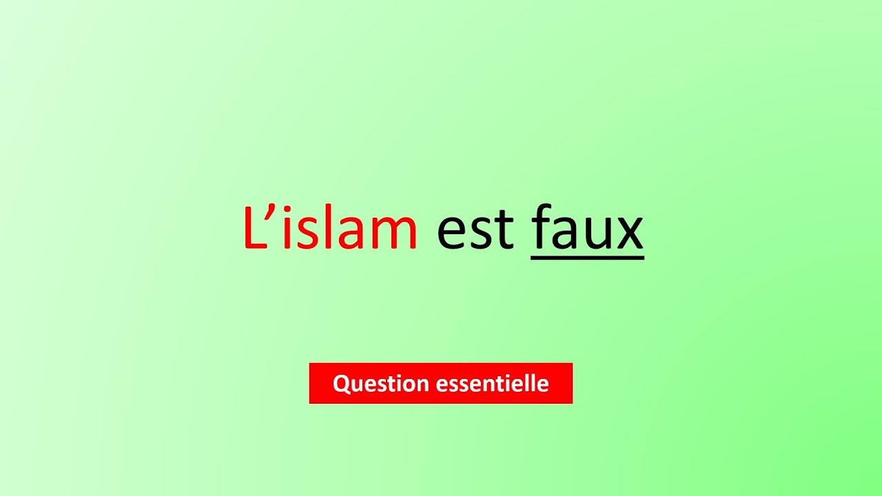 L'islam est faux