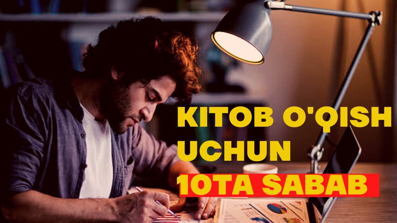 Kitob O'qishning Foydalari - Ilmiy faktlar. Kitob O'qisangiz Qanday O'zgarasiz?