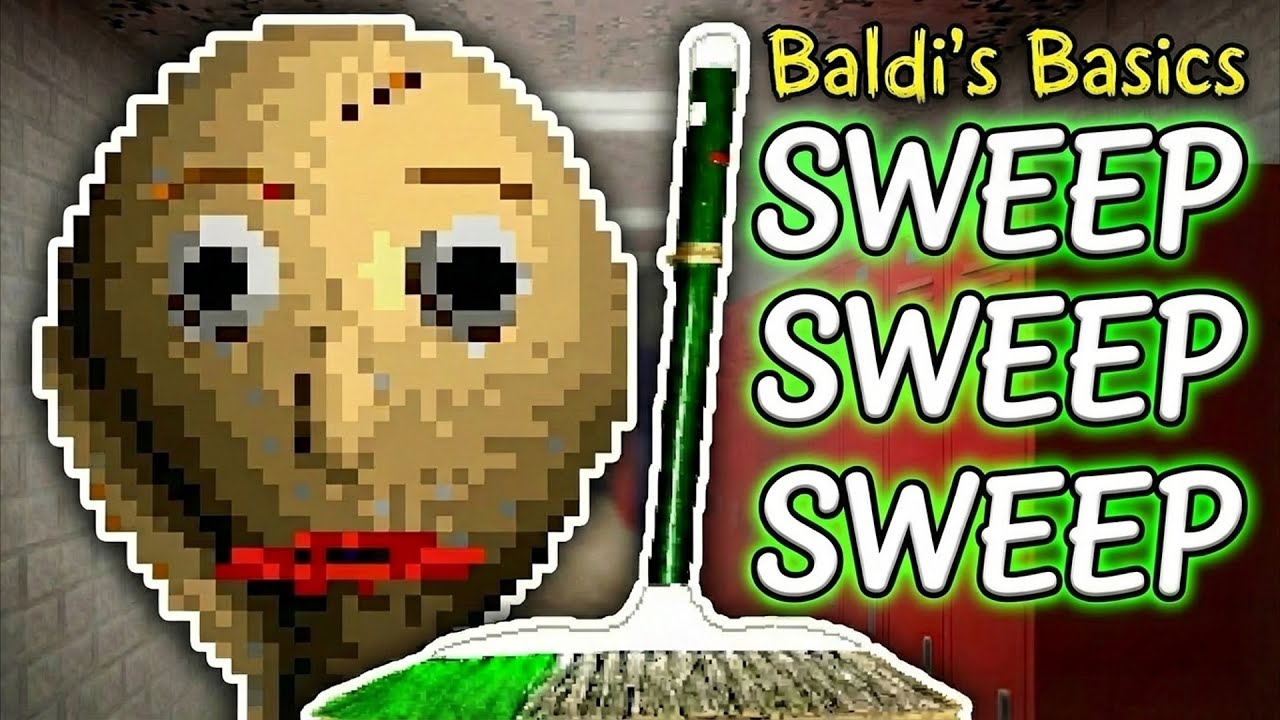 Sweep sweep sweep (Baldi's Basics song)