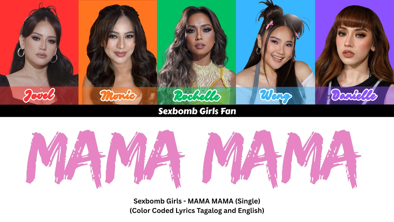 Sexbomb Girls - MAMA MAMA [Color-coded Lyrics]