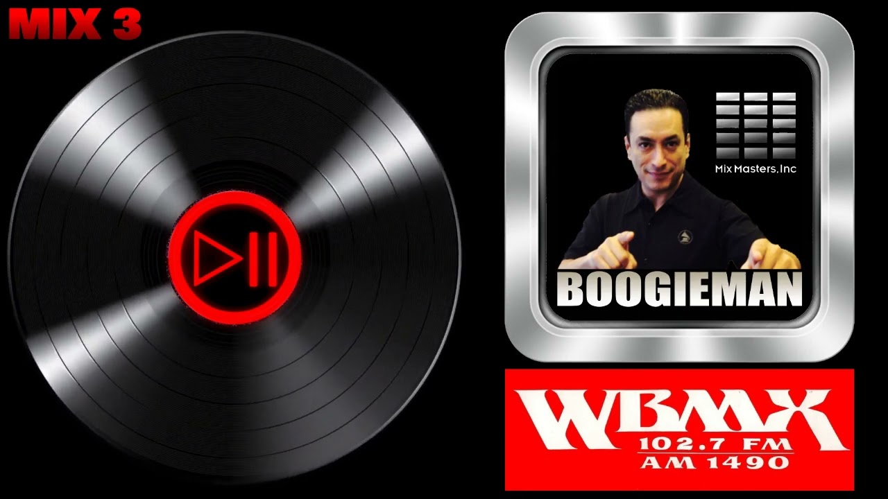 DJ Boogieman WBMX Old School MIX 3