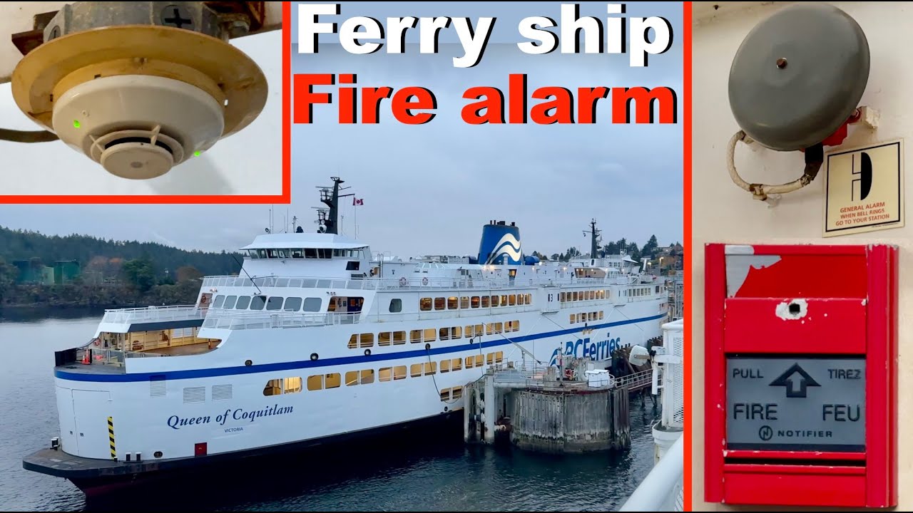 Ship Fire Alarm And Life Safety Systems Drive On Ferry | BC Ferries C-Class!