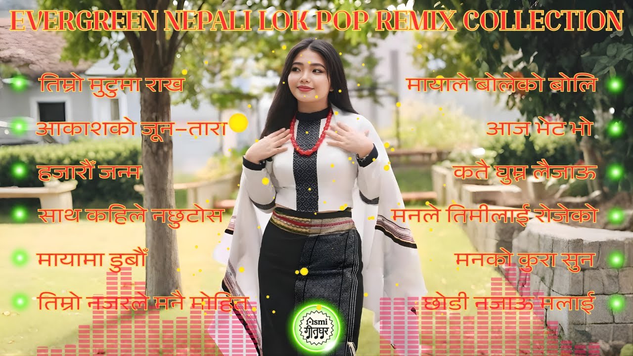 🎶 Evergreen Nepali Lok Pop Remix Collection | Timeless Folk Hits Reimagined