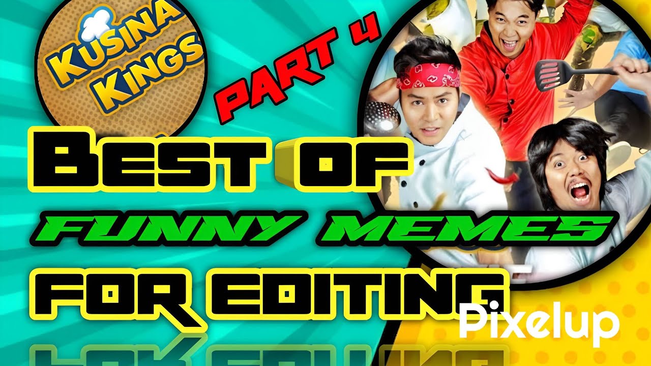 Kusina Kings Part 4 | Best of funny memes for editing | Empoy Zanjoe and the cast memes NO COPYRIGHT