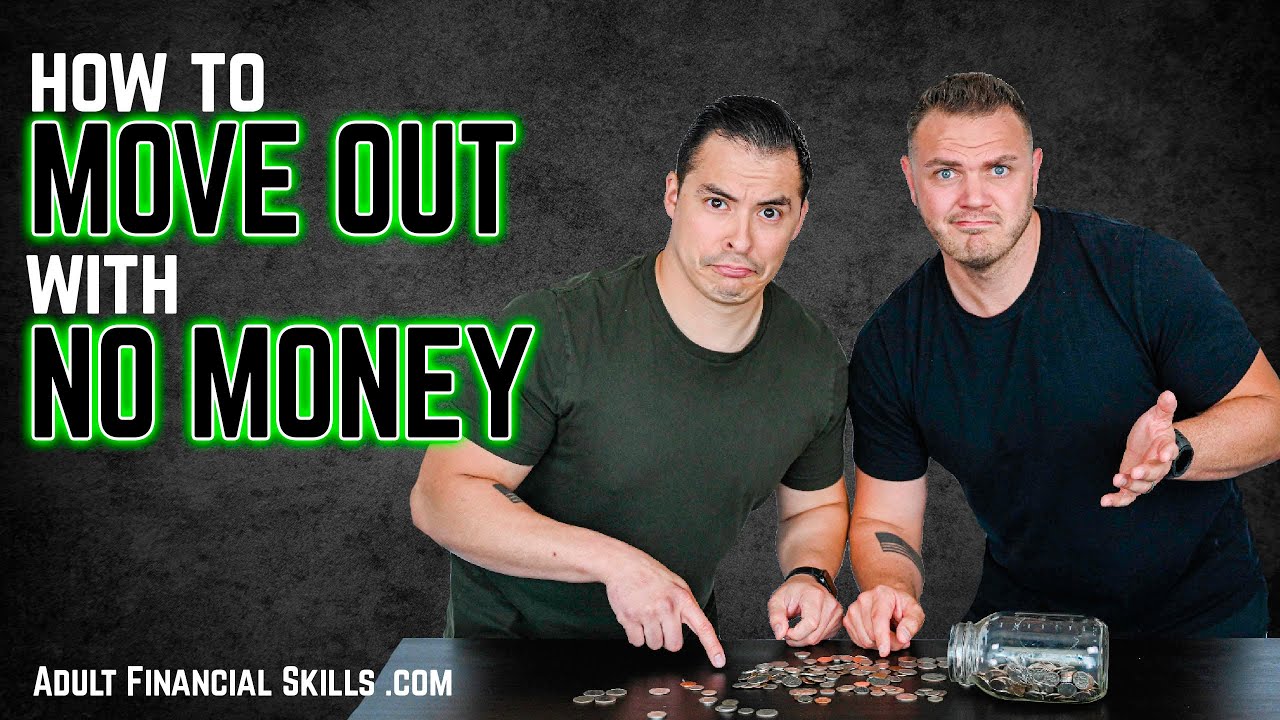 How to Move out with No Money