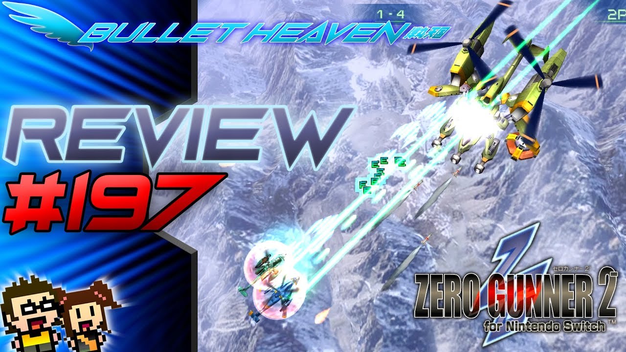 Bullet Heaven #197 - Zero Gunner 2- [Switch]