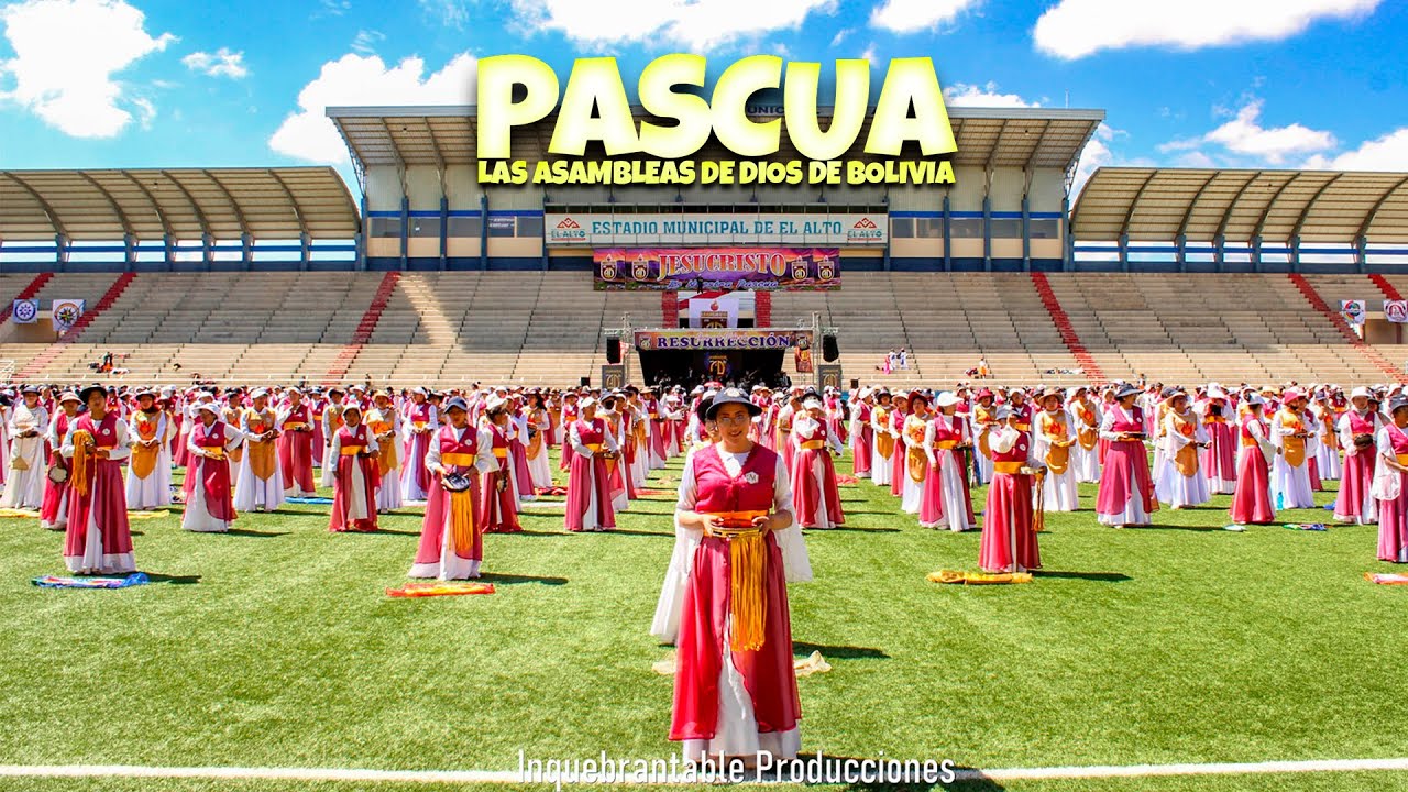 FIESTA DE PASCUA | LAS ASAMBLEAS DE DIOS DE BOLIVIA | REGIÓN 1 EL ALTO - 2023