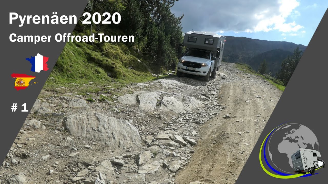 Pyrenäen 2020 Offroad mit dem Camper (Teil 1)