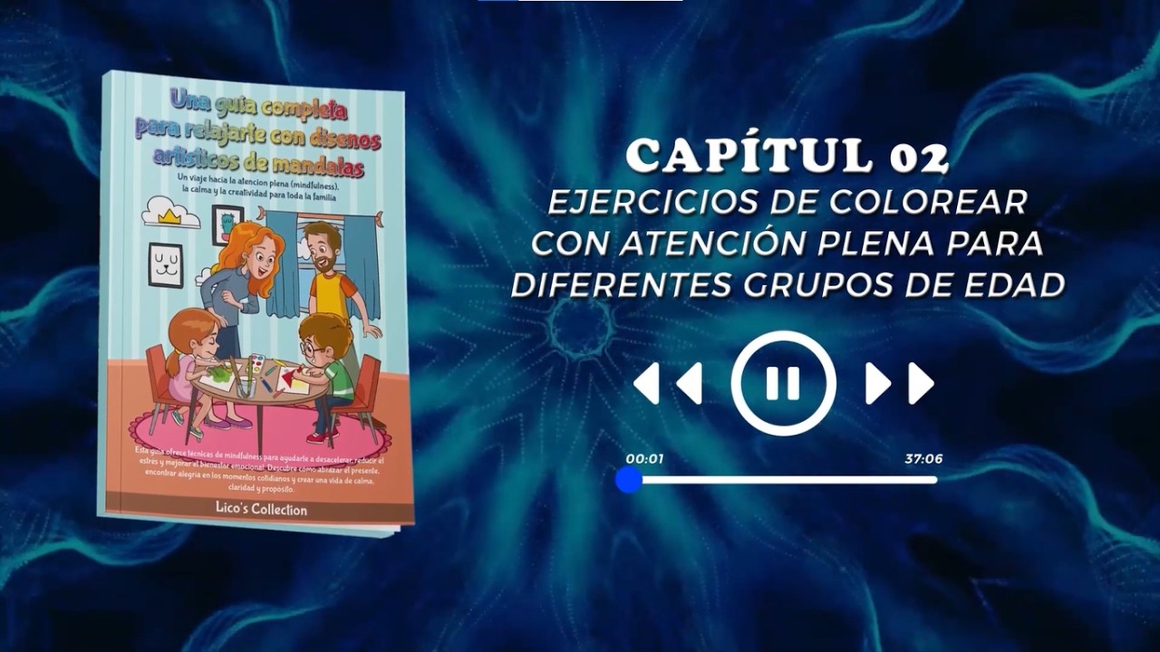 Capítulo 02: Ejercicios De Colorear Con Atención Plena Para Diferentes Grupos De Edad | Audiolibro