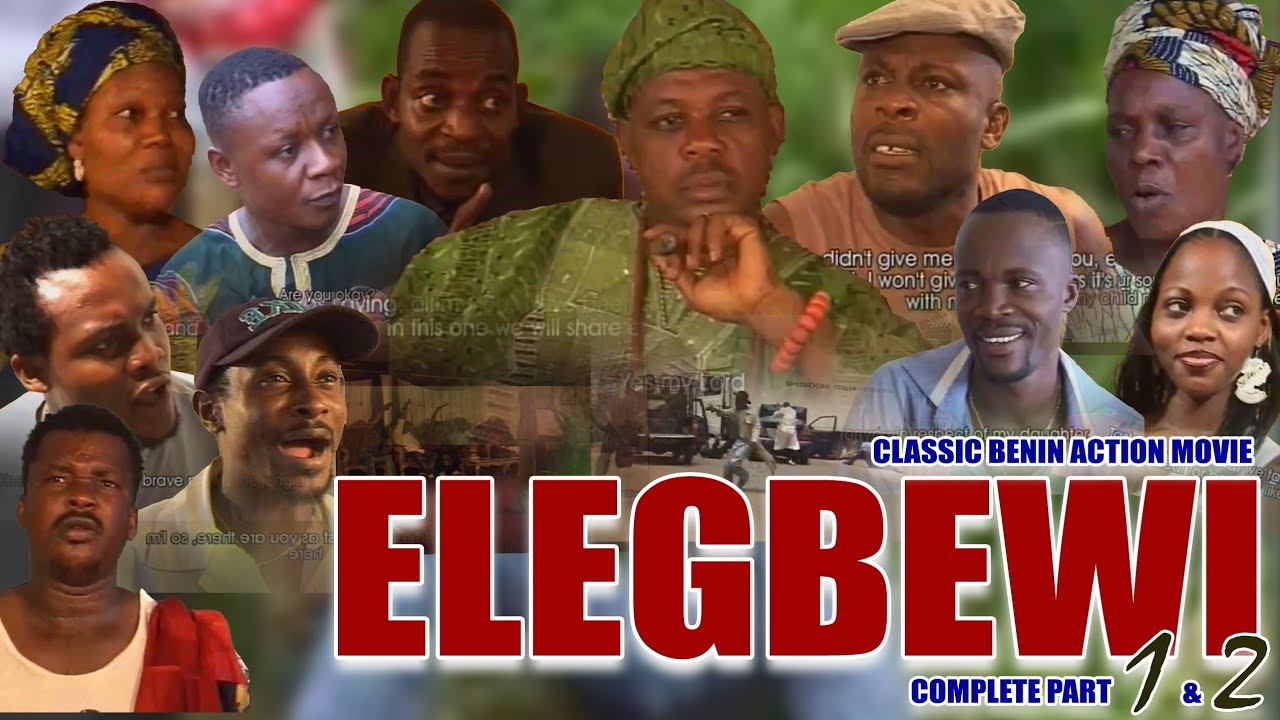 ELEGBEWI | FULL MOVIE 2025 - BENIN THROWBACK ACTION MOVIE