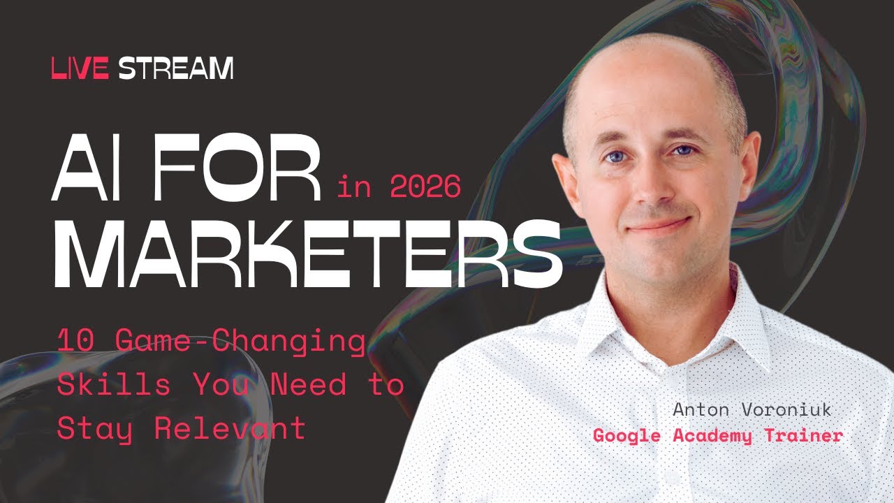 AI for Marketers in 2026: 10 Game-Changing Skills You Need to Stay Relevant