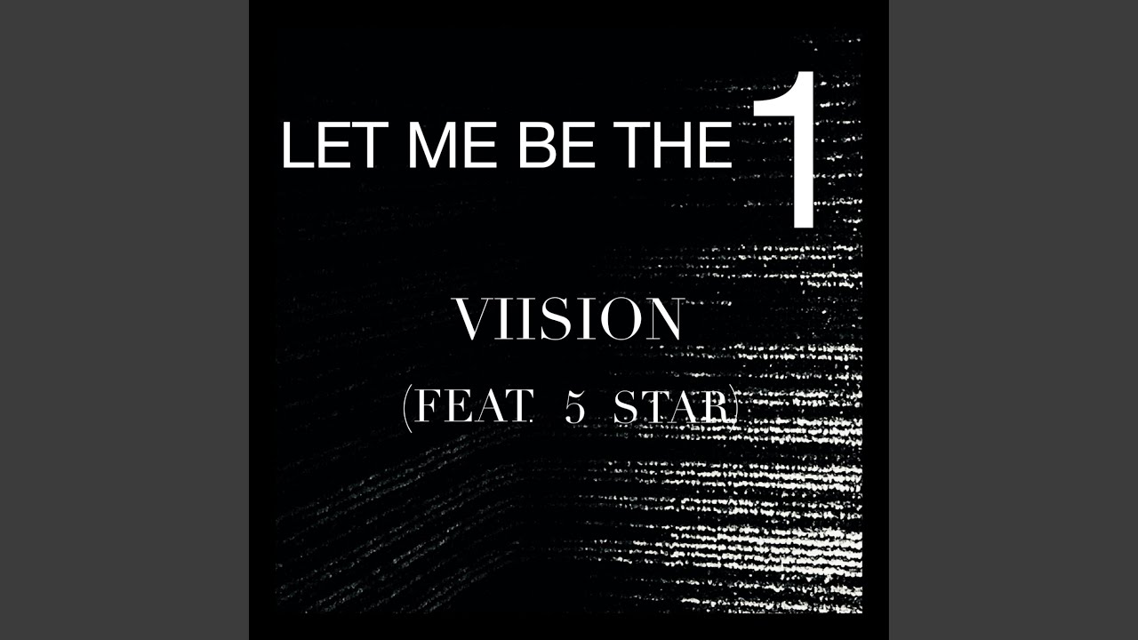 Let Me Be the 1 (feat. 5 Star)