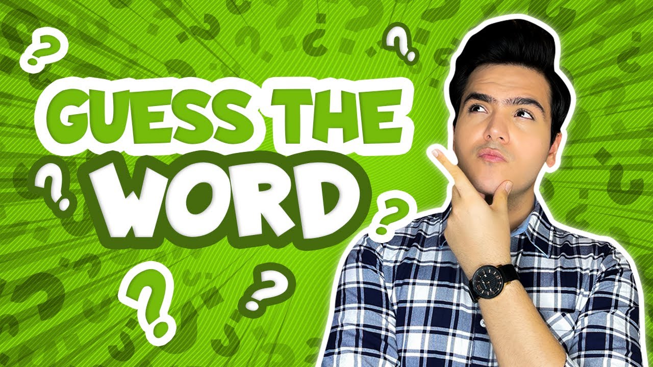 GUESS THE WORD CHALLENGE | RAJ ANADKAT |
