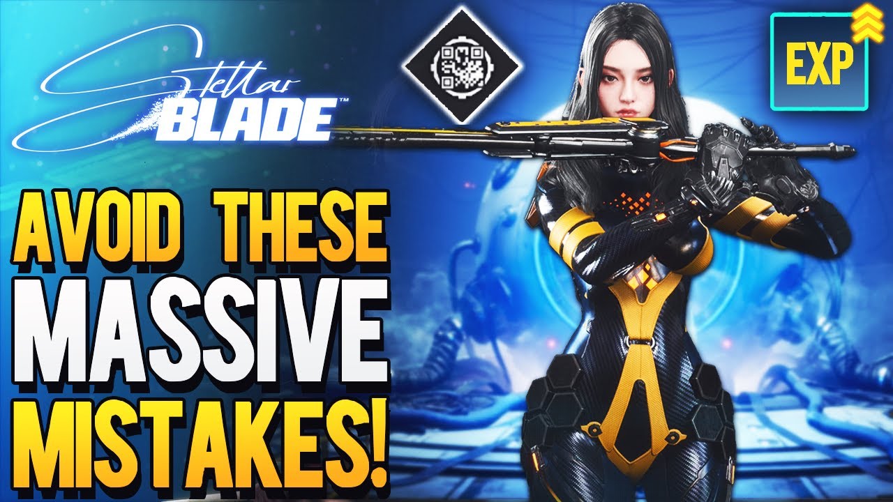 Stellar Blade - Players Beware, This Can Ruin Your Game! Top 10 Tips & Mistakes Everyone Should Know
