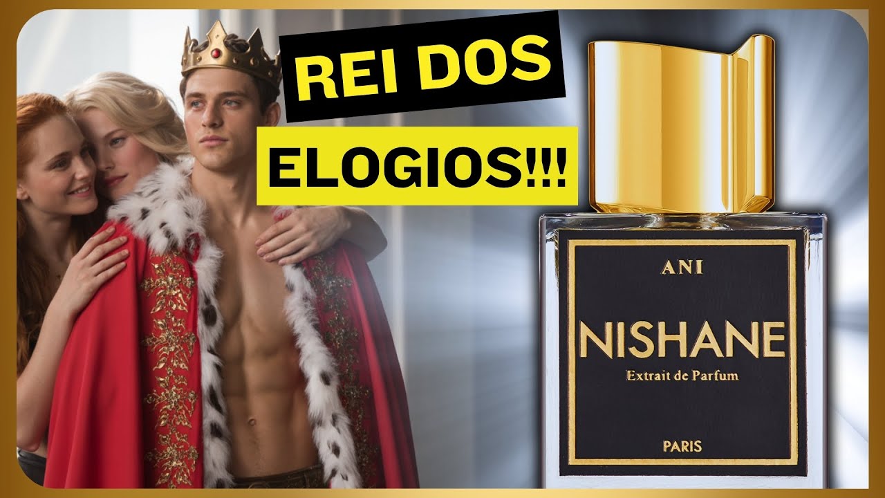 ANI de NISHANE | REI DOS ELOGIOS | UMA das MELHORES BAUNILHAS da PERFUMARIA #perfume