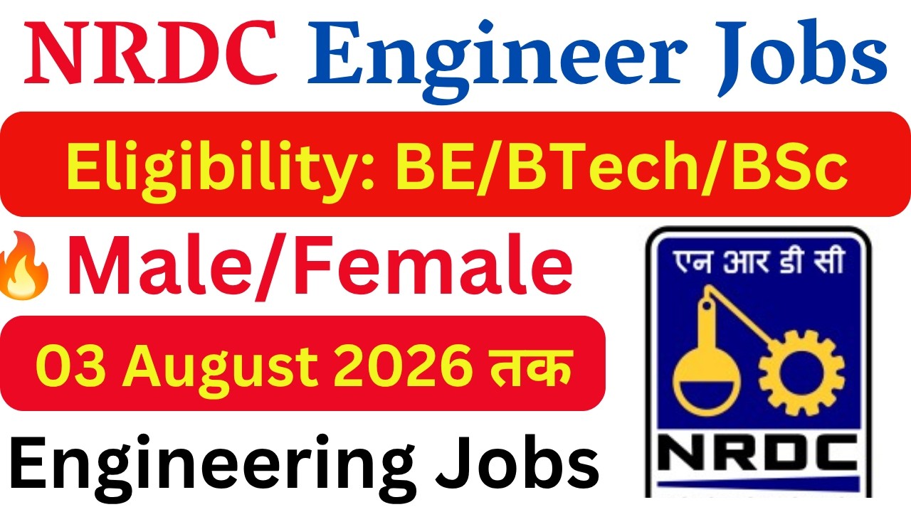 NRDC New Engineer Vacancy 2026 | Latest Government Engineer Jobs | All India Technical Jobs 2026 |