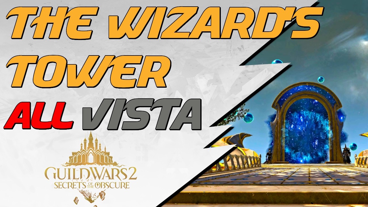 Guild Wars 2 - The Wizard's Tower: Vista (3/3)
