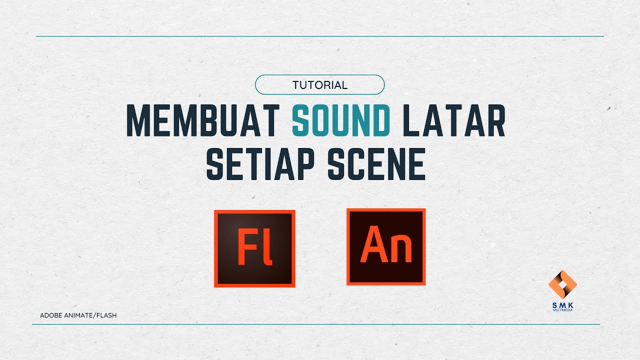 Adobe Flash / Animate | Membuat sound latar pada setiap scene
