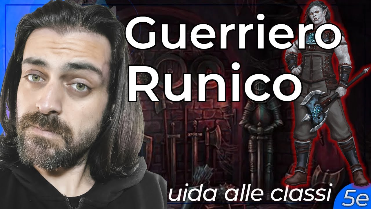 GUERRIERO RUNICO | Guida alle Classi (D&D 5e)