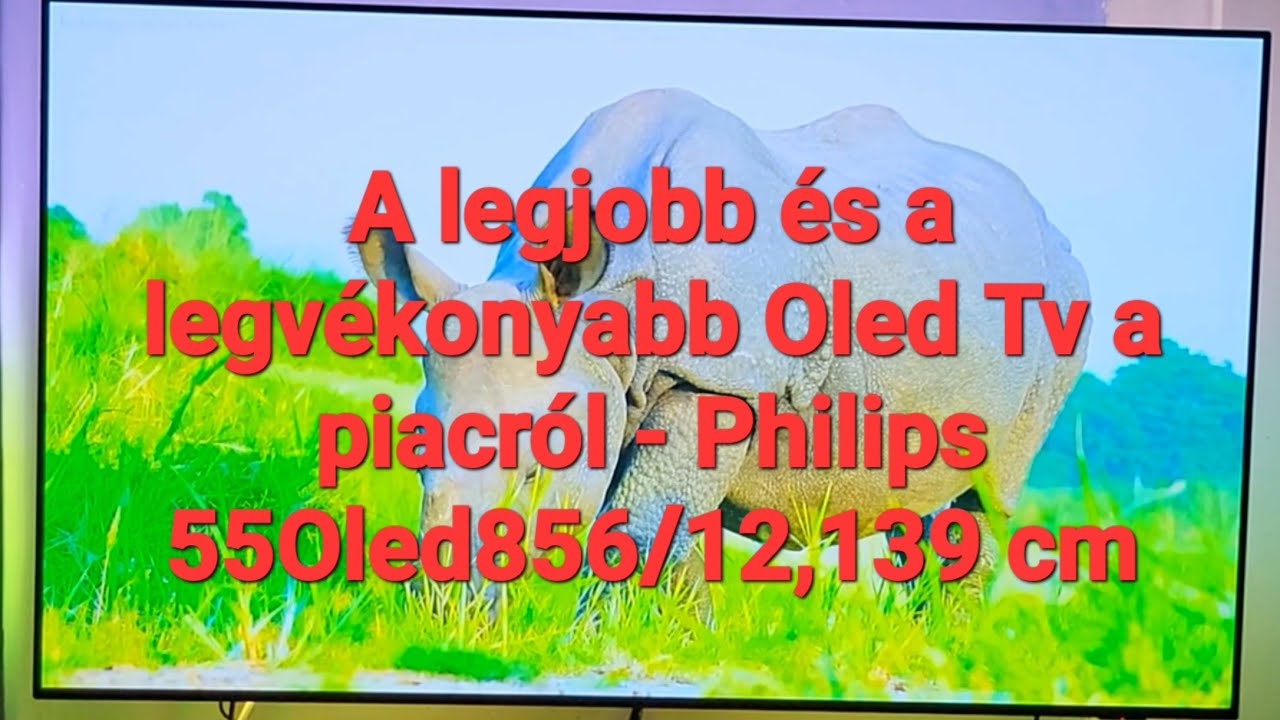 A legjobb és a legvékonyabb Oled Tv a piacról-Philips 55Oled856/12,139cm #philips #oled #oleddisplay