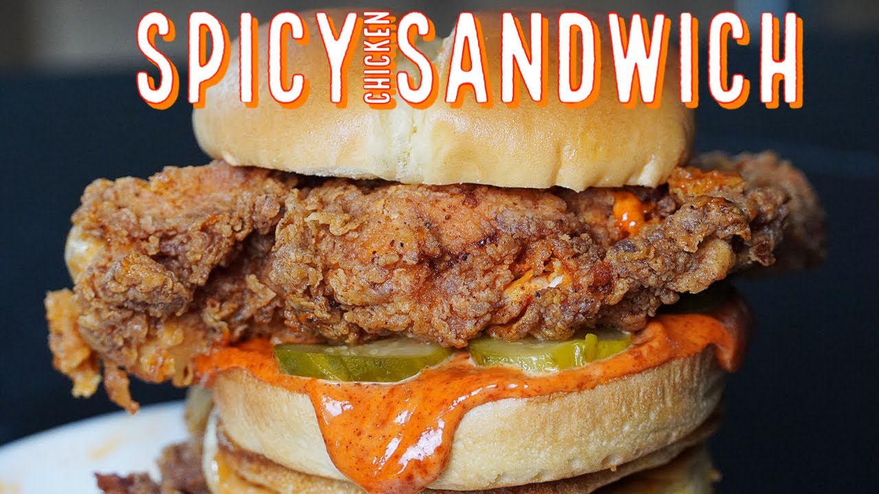 Making The BEST SPICY CHICKEN SANDWICH - Step By Step Recipe