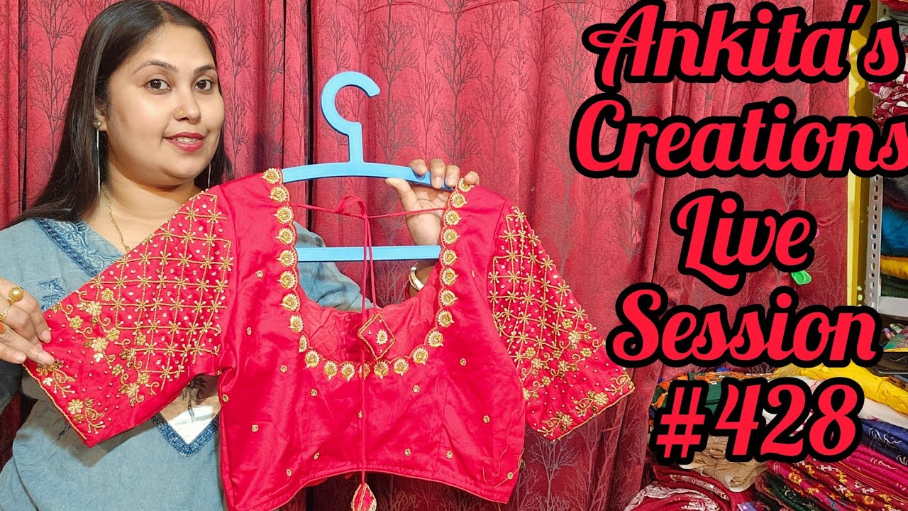 Ankita's Creations Live Session #428 #blouse #blousemanufacturer 