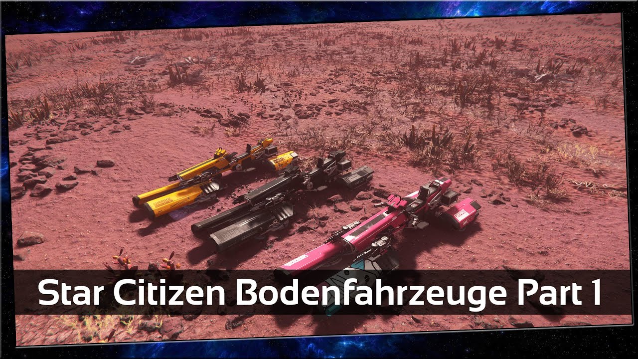 Star Citizen Fahrzeuge Part 1: Hoverbikes | Deutsch