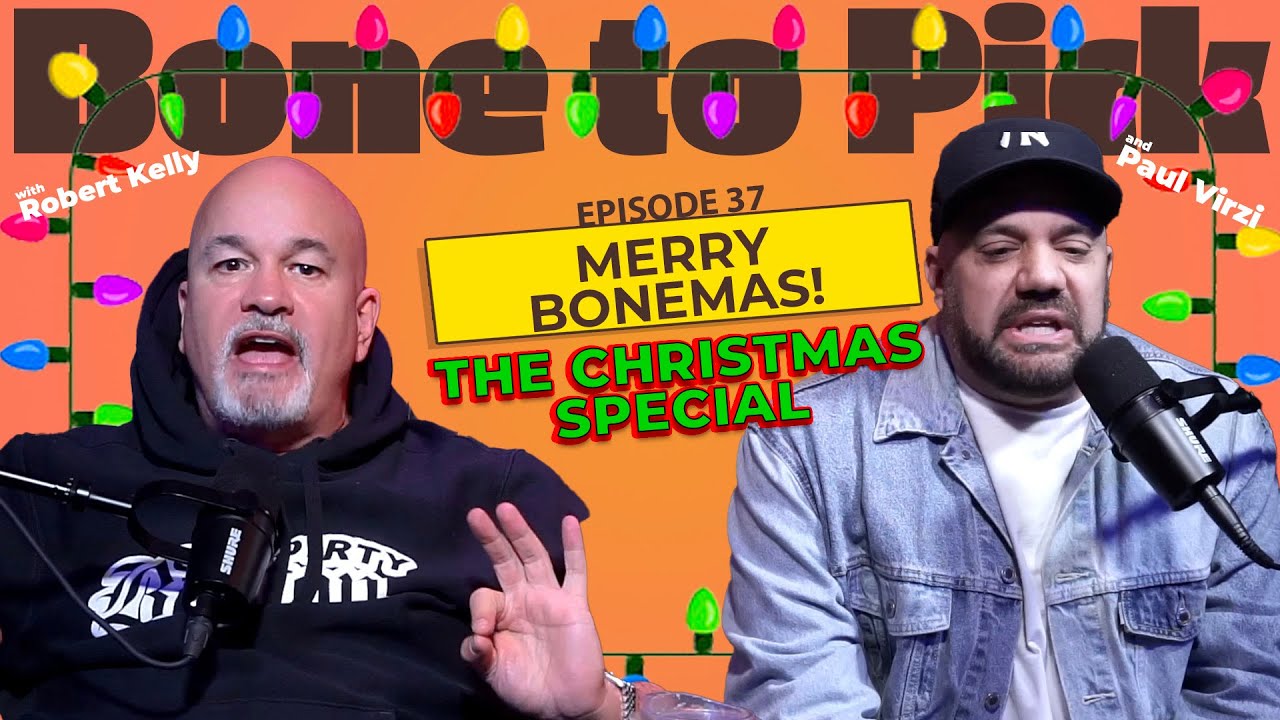 Ep 38- Merry Bonemas! | The Christmas Special | Robert Kelly & Paul Virzi