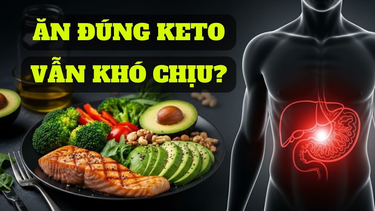 Phân Tích Bữa Ăn Keto: Ăn Đúng Nhưng Vì Sao Cơ Thể Vẫn Khó Chịu?