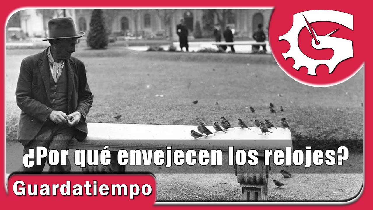 ¿Por qué envejece un reloj?