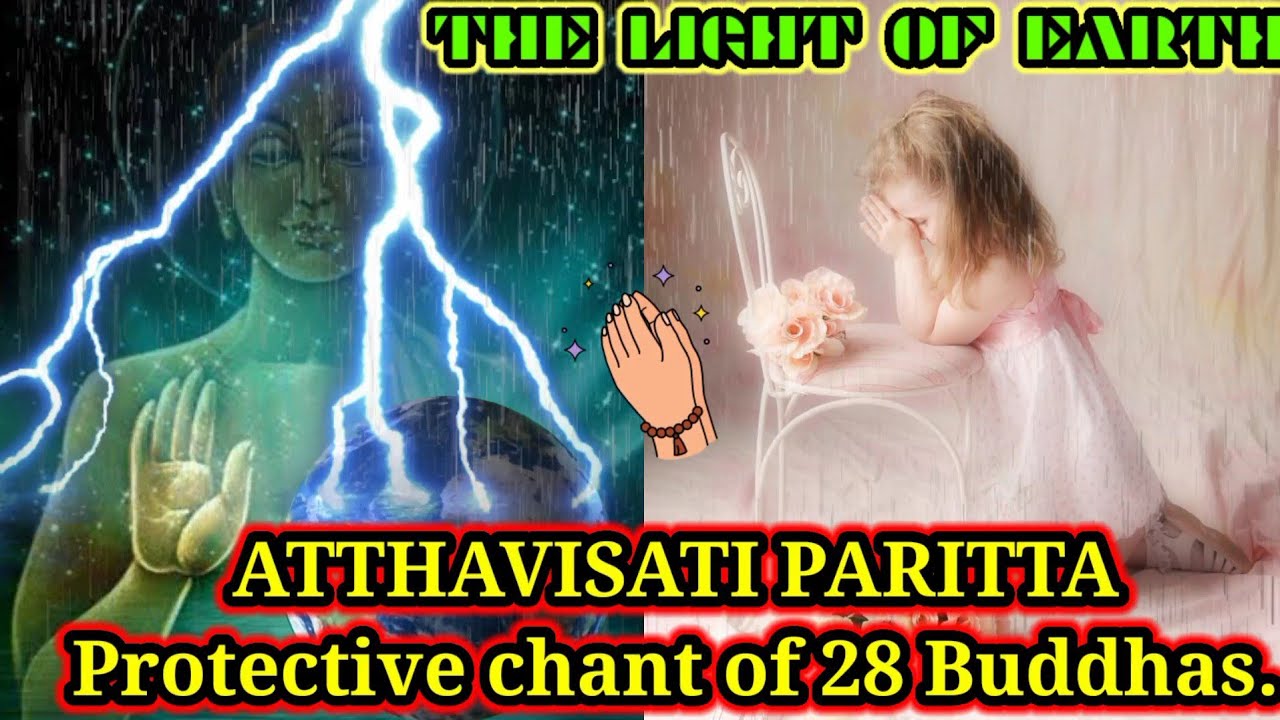ATTHAVISATI PARITTA(Protective chant of 28 Buddhas.)super voice by srilakan monk.🙏🙏🙏