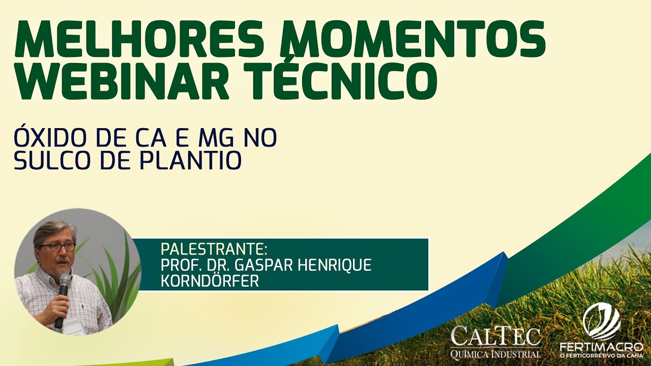 Melhores Momentos | Webinar Técnico | Uso de óxido de Cálcio e Magnésio no Sulco de Plantio