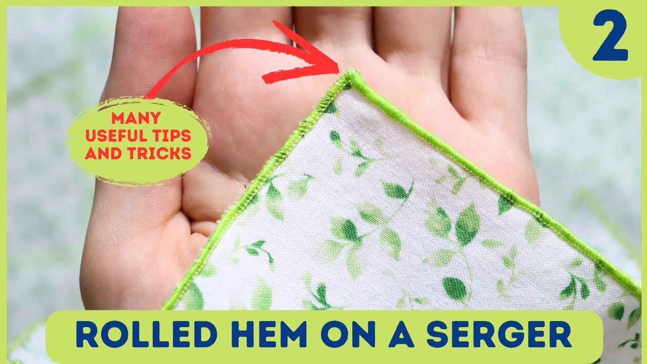 How to do a ROLLED HEM on a SERGER? Detailed settings, troubleshooting and more (Ep2)