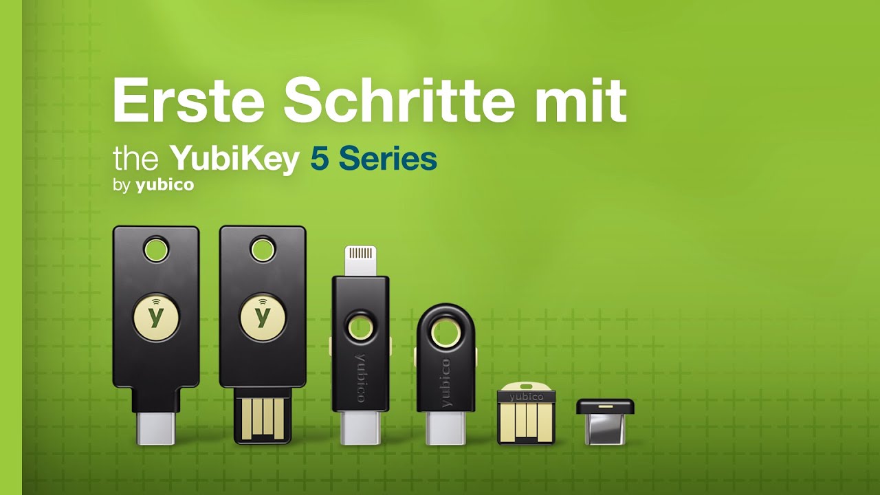 Anleitungsserie zur Einrichtung: YubiKey 5-Serie - von Yubico