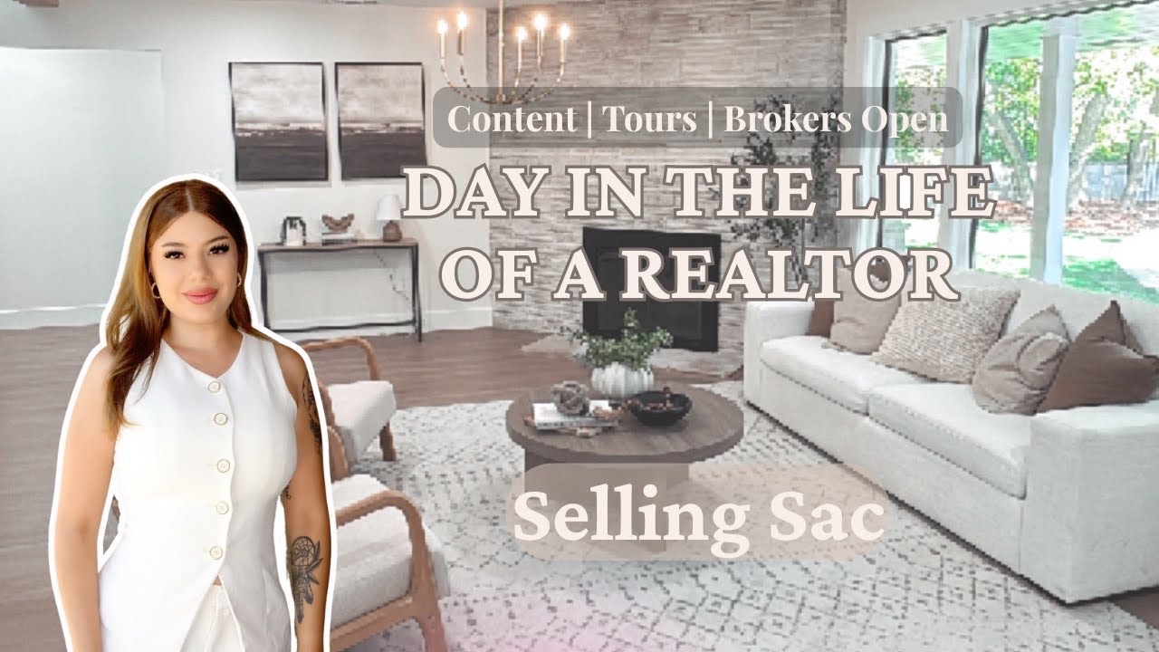 Day in the life of a REALTOR | Content | House tour | Brokers open | Meeting | Living in Sacramento
