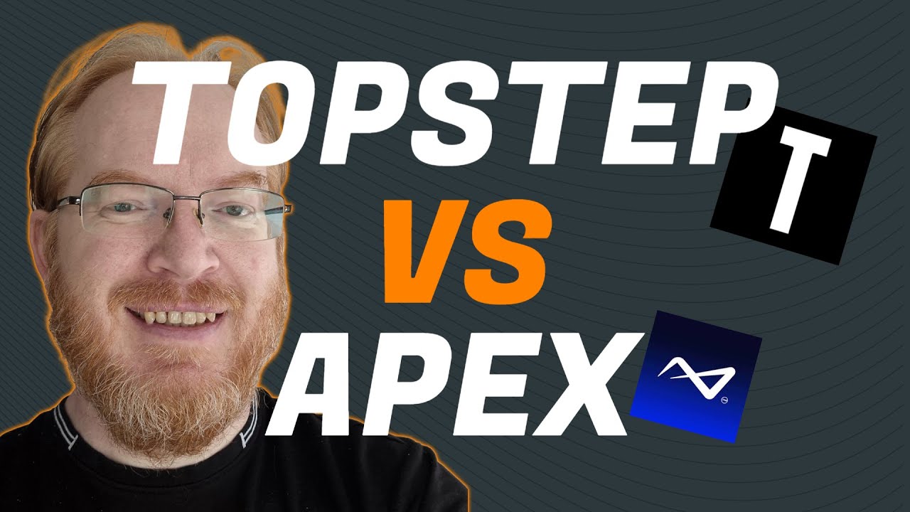 TopStep VS Apex Futures for 2025