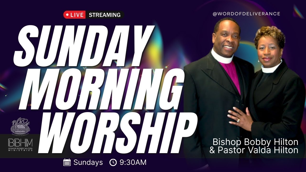 Sunday Worship Service | Bishop Bobby Hilton