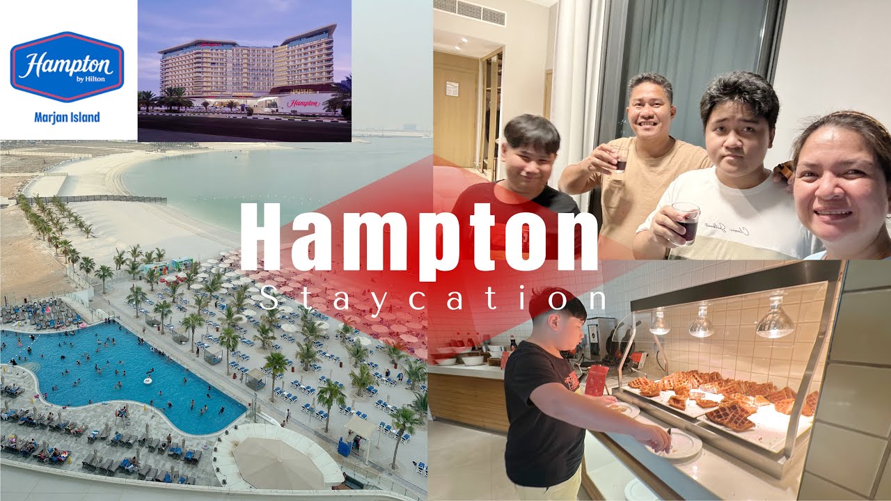 HAMPTON by HILTON HOTEL at Al Marjan Island Ras Al Khaima UAE // Family Staycation // OFW Vlogs