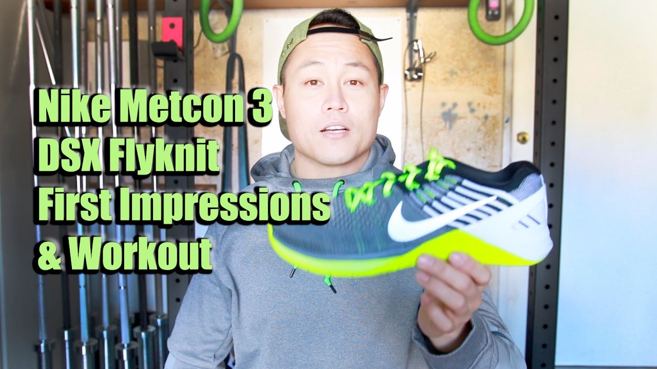 Nike Metcon 3 DSX Flyknit First Impressions & Workout!
