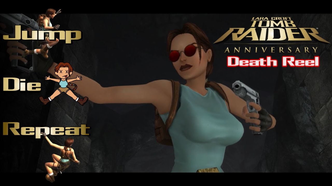 Tomb Raider: Anniversary - Death Reel