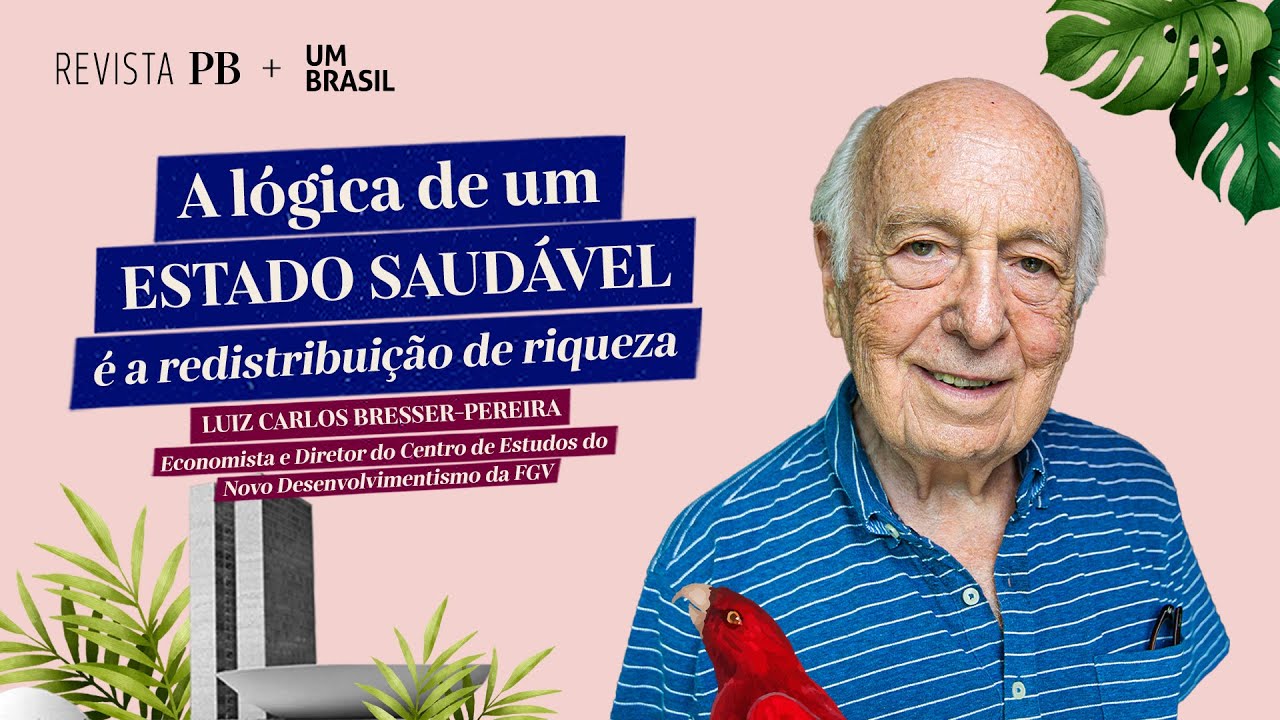 Estado patrimonialista favorece corrupção e captura riqueza pública | Luiz Carlos Bresser-Pereira