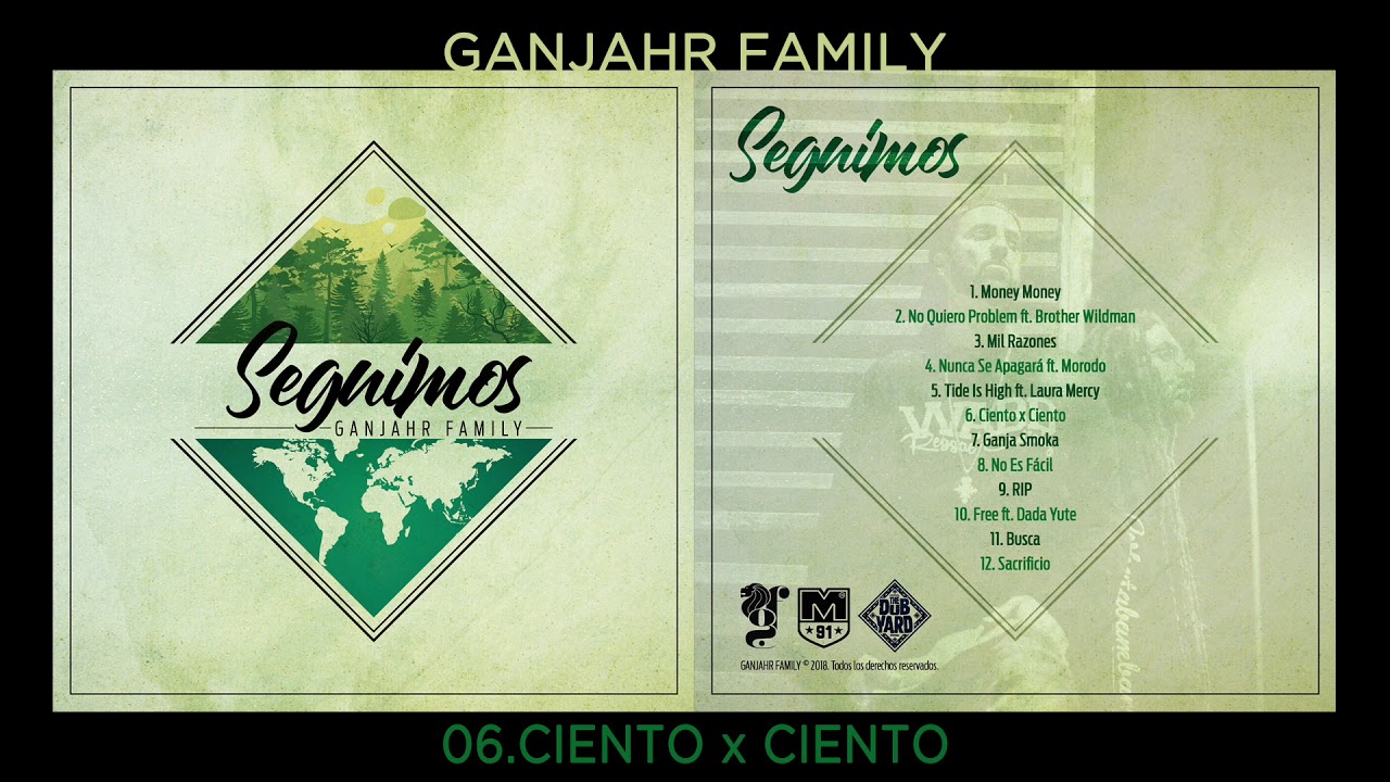 Ganjahr Family - Ciento x Ciento (prod. P. Leyenda) &middot; [SEGUIMOS]