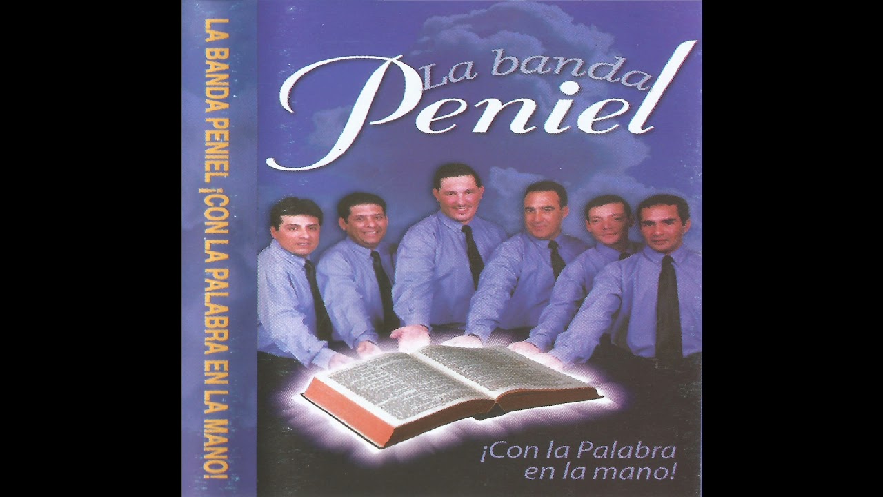 La Banda Peniel - Con La Palabra En Mano [Album Completo] 2004