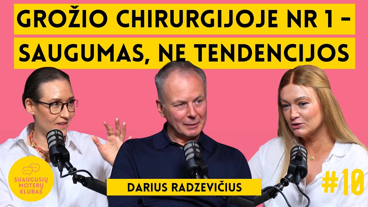 Radzevičius: operacijų galiojimo laikas, krūtų didinimas 70metei, kodėl nutinka ančiuko lūpos SMK#10